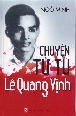 Những mối tình nước mắt của tử tù Lê Quang Vịnh