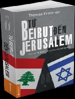 Hành trình 'Từ Beirut đến Jerusalem' của Thomas Friedman