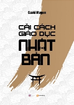 'Cải cách giáo dục Nhật Bản' - sách mổ xẻ quá trình cải tổ giáo dục