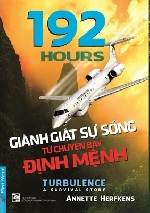 “192 Hours”- Ký ức về chuyến bay định mệnh tại núi Ô Kha