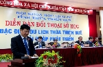 Diễn đàn Đối thoại Sử học “ Đặc điểm du lịch Thừa Thiên Huế và giải pháp phát triển”. 