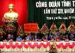 Đại hội Công đoàn tỉnh lần thứ XIV, nhiệm kỳ 2018 - 2023