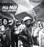 Kỷ niệm 65 năm Ngày Giải phóng Thủ đô (10.10.1954 - 10.10.2019) - Đem vinh quang sức dân tộc trở về