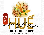 Ngày hội “Huế - Kinh đô ẩm thực” sẽ diễn ra  từ ngày 30/4 đến 1/5/2022