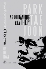 Park Tae Joon “Người đàn ông của thép” đến Việt Nam