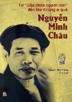 Nguyễn Minh Châu - nhà văn mặc áo lính và dấu ấn làng quê