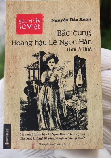 Ra mắt cuốn sách “Bắc cung Hoàng hậu Lê Ngọc Hân thời ở Huế” của nhà nghiên cứu Huế Nguyễn Đắc Xuân.