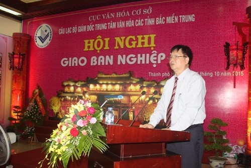 Câu lạc bộ Giám đốc TTVH các tỉnh Bắc miền Trung tổ chức Hội nghị giao ban nghiệp vụ năm 2015