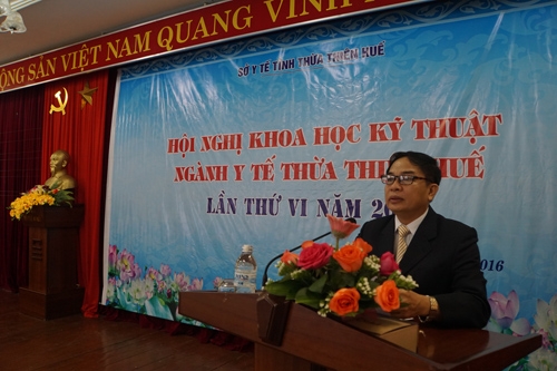 Hội nghị khoa học kỹ thuật ngành Y tế Thừa Thiên Huế lần thứ VI năm 2016