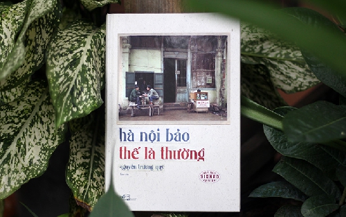 Thêm một tản văn về Hà Nội của Nguyễn Trương Quý