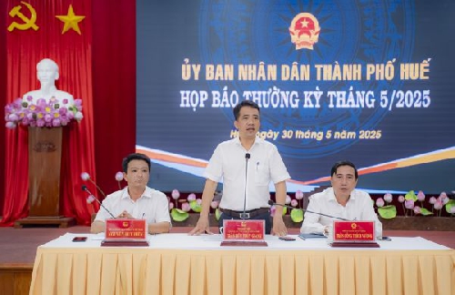 UBND thành phố Huế tổ chức họp báo thường kỳ tháng 5 