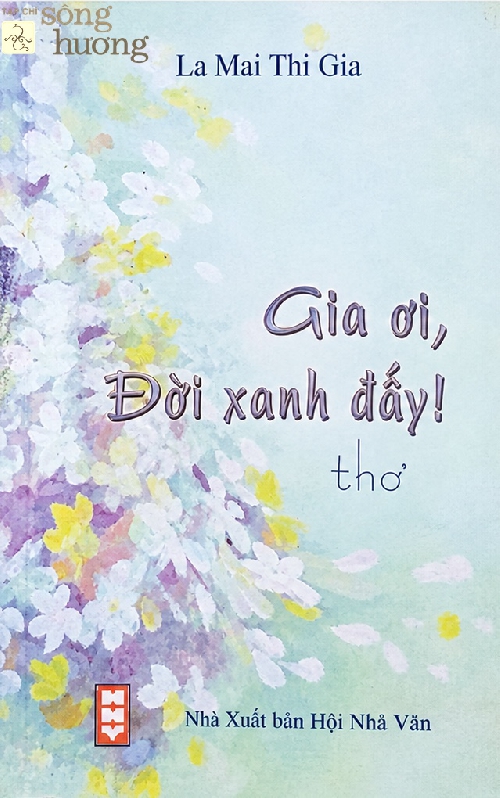 Đời vẫn xanh, tình vẫn xanh và thơ…