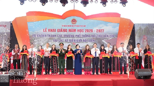 Lễ khai giảng năm học 2026-2027 và khánh thành các trường phổ thông nội trú liên cấp tại A Lưới