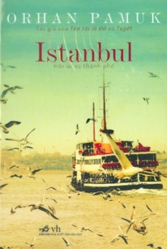 “Istanbul” – tác phẩm của nhà văn Thổ Nhĩ Kỳ Orhan Pamuk