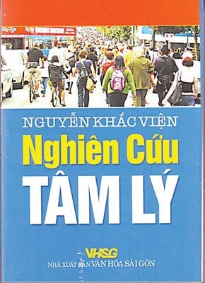 “Nghiên cứu tâm lý” (*) của BS Nguyễn Khắc Viện: Cuốn sách của mọi nhà